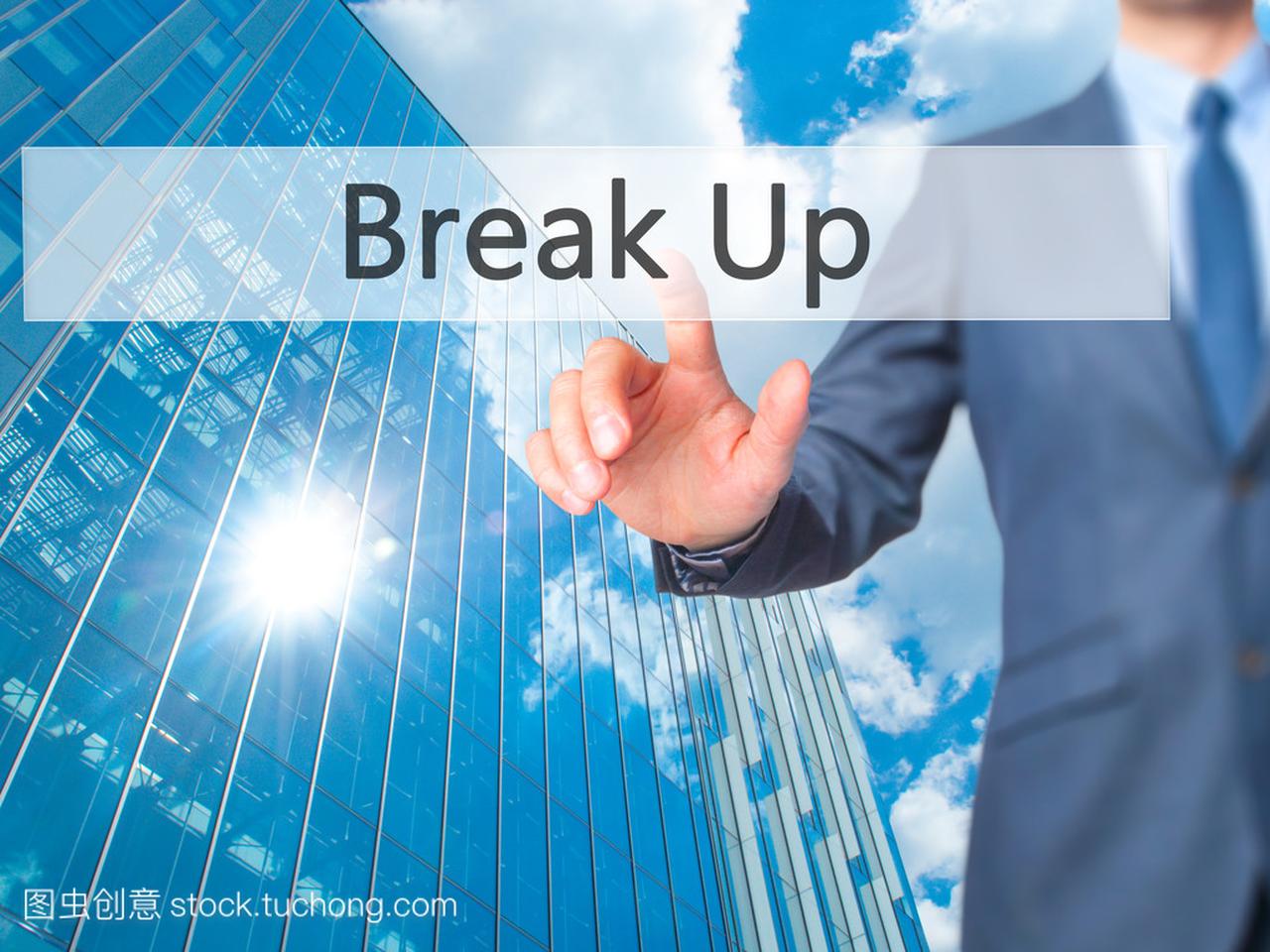 Break Up - Businessman hand touch button 