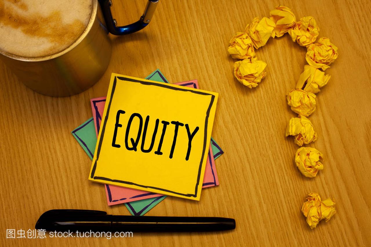 Writing note showing Equity. Business photo sh