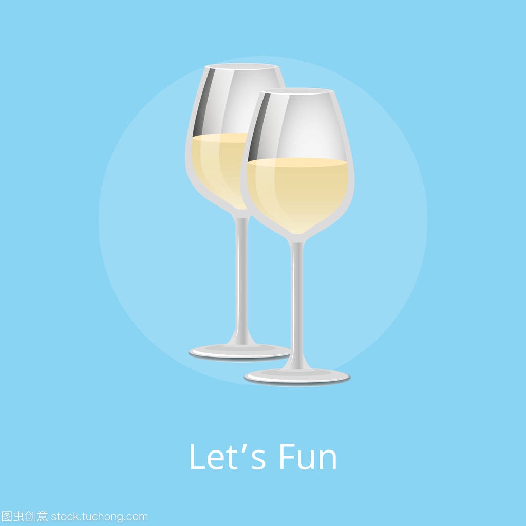 Lets Fun Poster with White Wine Classical Alco