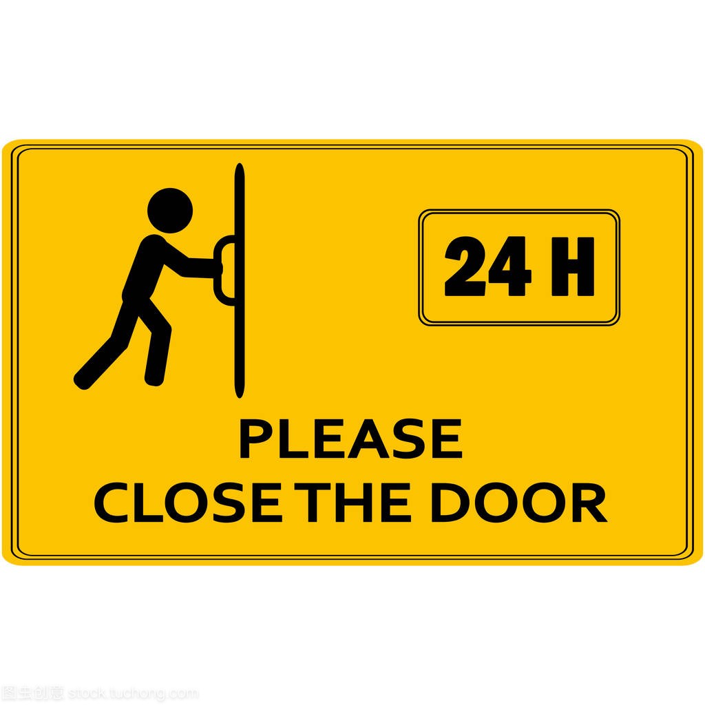 Close the door sign. Keep this door closed sign